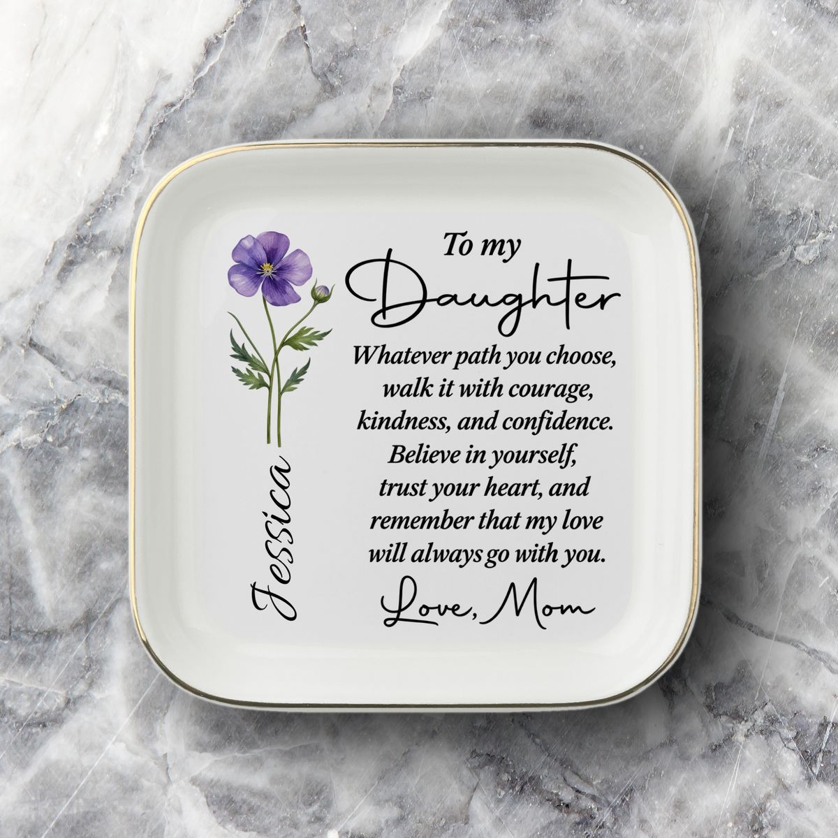 To My Daughter Jewelry Dish – Always Loved