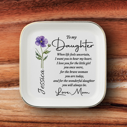 To My Daughter Jewelry Dish – My Greatest Joy