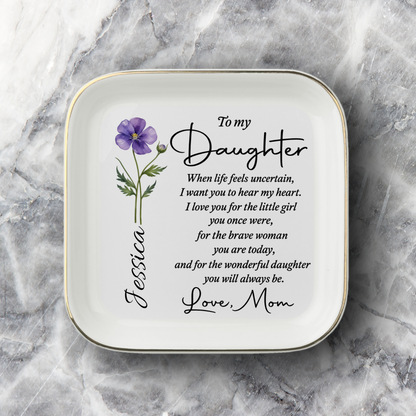 To My Daughter Jewelry Dish – My Greatest Joy