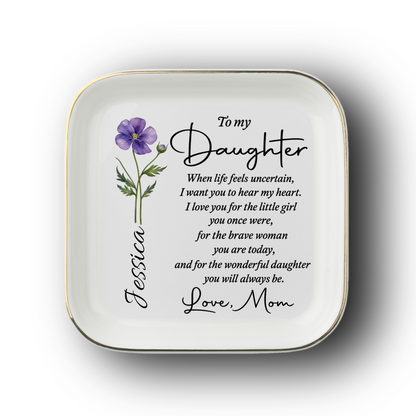 To My Daughter Jewelry Dish – My Greatest Joy