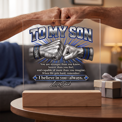 Son Acrylic Plaque, I Believe in You Always Gift, Inspirational Son Keepsake, LED Square Sign for Son's Office or Home Decor