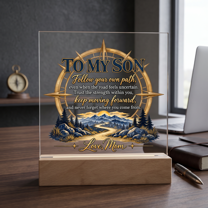To My Son Compass Plaque, Inspirational Mom to Son Gift, Follow Your Own Path Acrylic Square Plaque, Encouragement Keepsake for Son