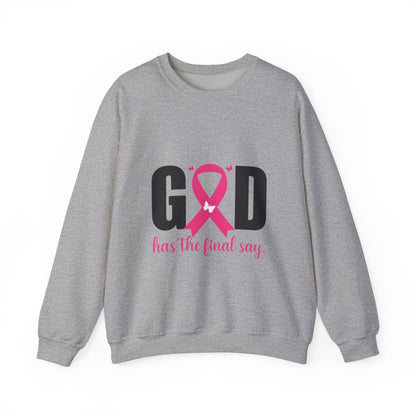 God Has the Final Say T-Shirt, Sweatshirt, Hoodie