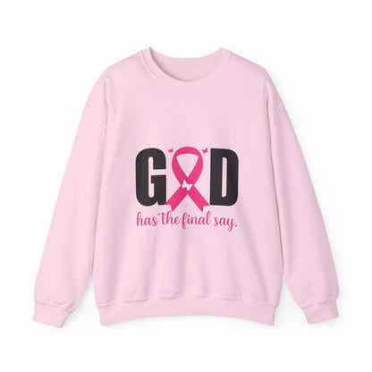 God Has the Final Say T-Shirt, Sweatshirt, Hoodie