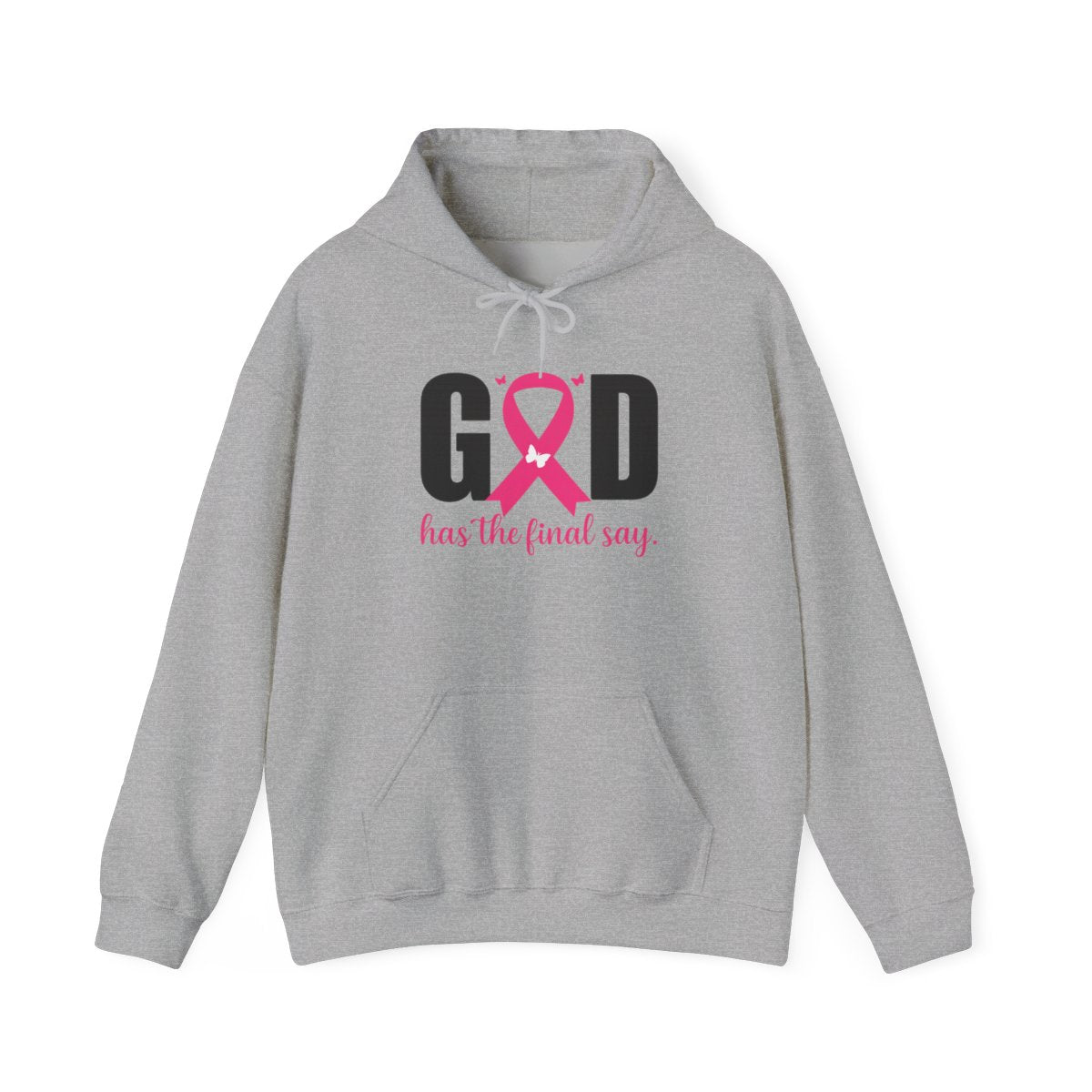 God Has the Final Say T-Shirt, Sweatshirt, Hoodie